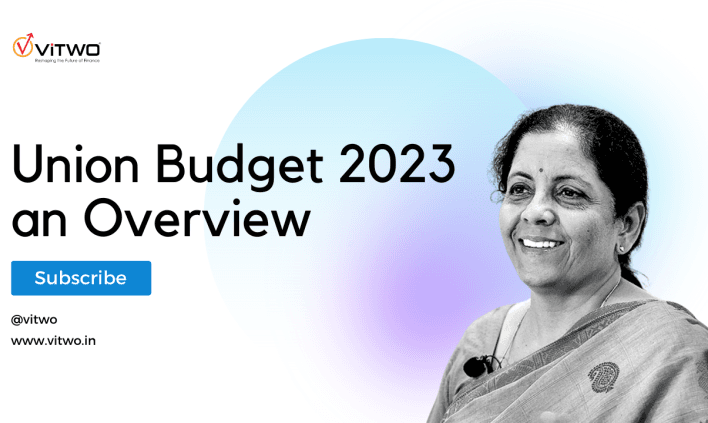 Indian Union Budget 2023: An Overview